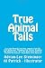 True Animal Tails: Lost and Found Love plus sequel Little Bit, Life Reflected, Thaddeus the Turtle, Pudding the Pegasus Cat, B.P. The Baby Boy ... the Goose, Mom-Dove from Heaven (Volume 1) True Animal Tails: Lost and Found Love plus sequel Little Bit, Life Reflected, Thaddeus the Turtle, Pudding the Pegasus Cat, B.P. The Baby Boy ... the Goose, Mom-Dove from Heaven (Volume 1)