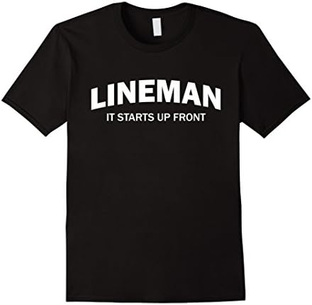 Men's Football Coach Shirts: Lineman It Starts Up Front T-shirt  2XL Black