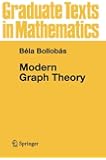 Modern Graph Theory (Graduate Texts in Mathematics)