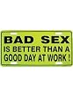 Autoschild Bad Sex