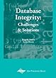 Database integrity - [electronic resource]  : challenges and solutions  : Jorge H. Doorn, Laura C. Rivero.