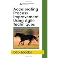 Accelerating Process Improvement Using Agile Techniques