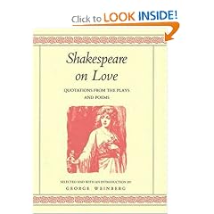 Shakespeare on Love: Quotations from the Plays & Poems