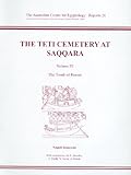 The Teti Cemetery at Saqqara