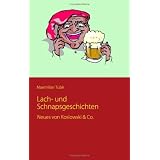 Lach- und Schnapsgeschichten: Neues von Koslowski & Covon "Maximilian Tub�"