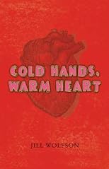 Cold Hands, Warm Heart