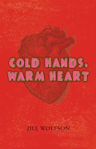 Cold Hands, Warm Heart, by Jill Wolfson Cold Hands, Warm Heart, by Jill Wolfson