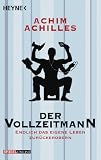 Produkt-Bild: Der Vollzeitmann: Endlich das eigene Leben zur&uuml;ckerobern