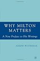 Why Milton Matters: A New Preface to His Writings