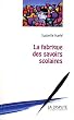 La fabrique des savoirs scolaires