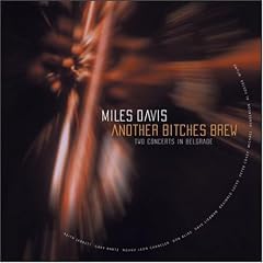 Another Bitches Brew - Two Concerts In Belgrade