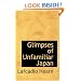 Glimpses of Unfamiliar Japan