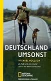  : Deutschland umsonst: Zu Fuss und ohne Geld durch ein Wohlstandsland