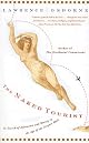 The Naked Tourist: In Search of Adventure and Beauty in the Age of the Airport Mall