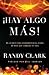 Hay algo más: El secreto para experimentar el poder de Dios que cambiará su vida / There Is More!: The Secret to Experiencing God's Power to Change Your Life (Spanish Edition)