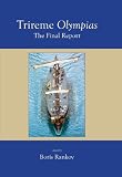 Trireme Olympias : the final report : sea trials 1992-4, conference papers 1998