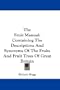 The Fruit Manual: Containing The Descriptions And Synonyms Of The Fruits And Fruit Trees Of Great Britain