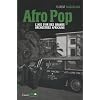 Afro Pop : L'�ge d'or des grands orchestres africains