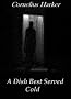 A Dish Best Served Cold (A Supernatural Thriller)