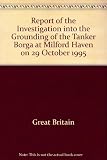 Report of the investigation into the grounding of the tanker Borga at Milford Haven on 29 October 1995