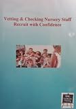 Vetting & Checking Nursery Staff: Recruit with Confidence [USB Memory Stick Version]
