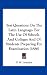 Test Questions On The Latin Language: For The Use Of Schools And Colleges And Of Students Preparing For Examination (1886)