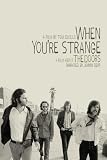 When You`re Strange: A Film About the Doors