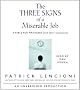 The Three Signs of a Miserable Job: A Management Fable About Helping Employees Find Fulfillment in Their Work
