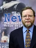 In the News: The Practice of Media Relations in Canada