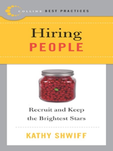 Best Practices: Hiring People (Collins Best Practices Series)