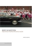Body in question : image and illusion in two Chinese films by director Jiang Wen