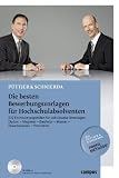 Die besten Bewerbungsvorlagen für Hochschulabsolventen: 222 Formulierungshilfen für individuelle Unterlagen  Diplom - Magister - Bachelor - Master - Staatsexamen - Promotion