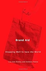 Brand Aid: Shopping Well to Save the World (Quadrant Book)