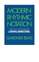 Modern Rhythmic Notation