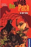 Das wilde Pack in der Falle - Andre Marx