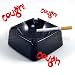 Coughing Ashtray