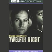 BBC Radio Shakespeare: Twelfth Night (Dramatized) | [William Shakespeare]