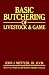 Books : Basic Butchering of Livestock & Game [Paperback]