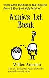 Annie's 1st Break: The first book in the Annie McCauley romantic comedy mystery series (The Annie McCauley Romantic Comedy Mysteries) (Volume 1)