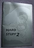 Hard stuff 2