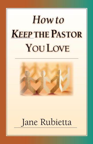 how to keep the pastor you love