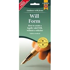 Last Will Form Pack: How to Create a Legally Valid Will, without a Solicitor in Scotland