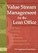 Value Stream Management for the Lean Office
