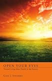 Open Your Eyes Toward Living More Deeply in the Present