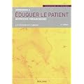 Apprendre � �duquer le patient : Approche p�dagogique