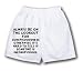 White Boxer Short with Always be on the lookout for conspicuousness otherwise it s ha...