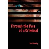 through the eyes of a criminal