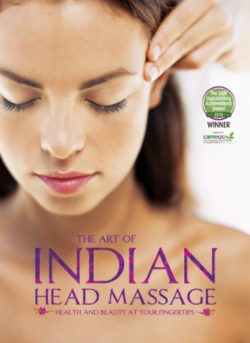 the art of indian head massage health and beauty at your fingertips