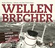 Wellenbrecher: Kapit�ne erz�hlen ihre besten Geschichten