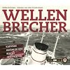 Wellenbrecher: Kapit�ne erz�hlen ihre besten Geschichten